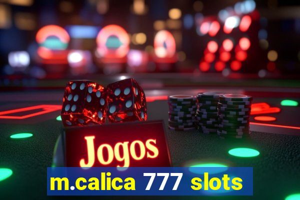 m.calica 777 slots